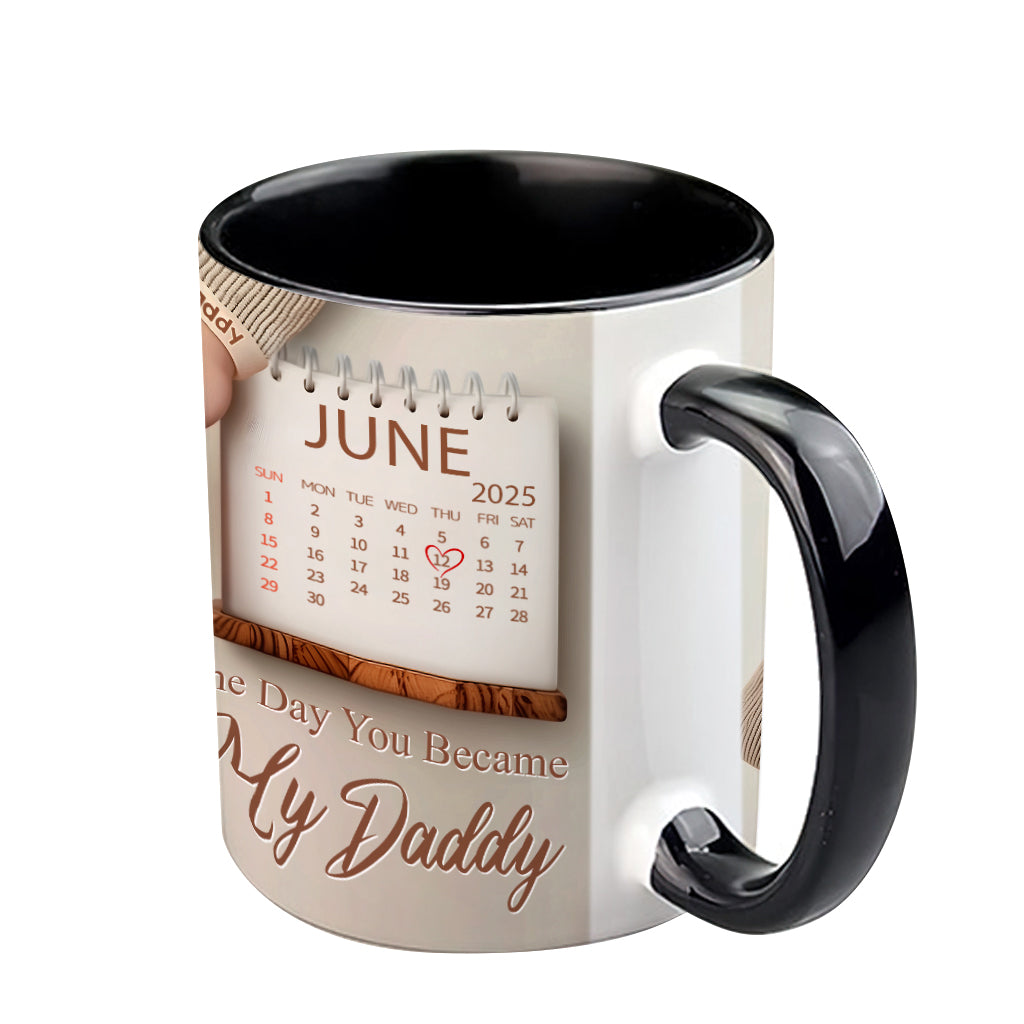 The Day You Became My Daddy - Personalized Father Accent Mug