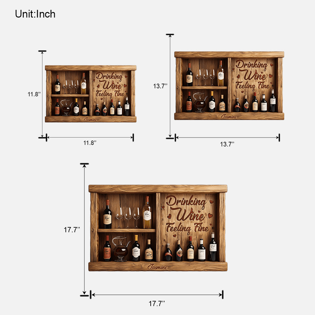 Drinking Wine Feeling Fine - Personalized Wine Custom Shaped Wood Sign