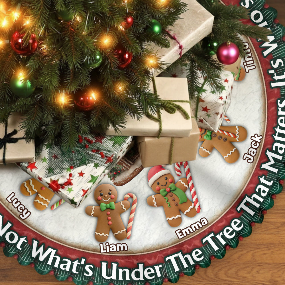It's Not What's Under The Tree That Matters - Personalized Family Shaped Tree Skirt