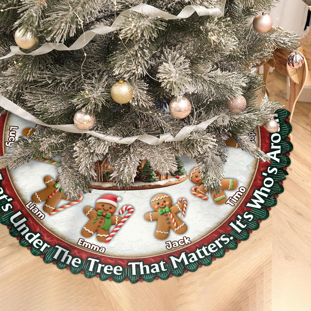 It's Not What's Under The Tree That Matters - Personalized Family Shaped Tree Skirt