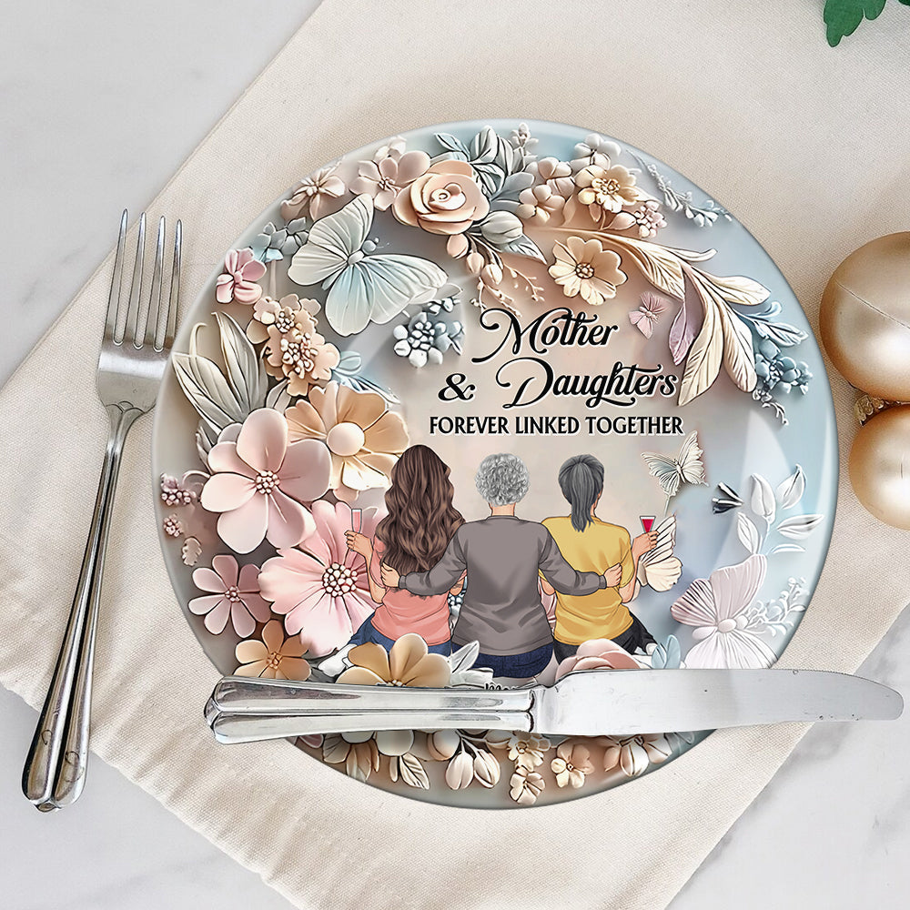 Mother And Daughters Forever Linked Together - Personalized Mother Ceramic Round Plate