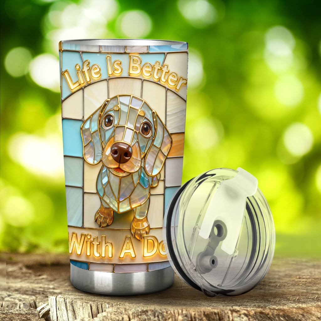 Life Is Better With A Dog - Personalized Dog Tumbler