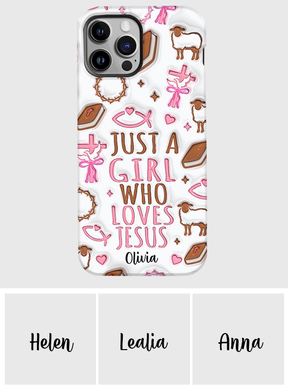 Just A Girl Who Loves Jesus - Personalized Christian Full Print Phone Case