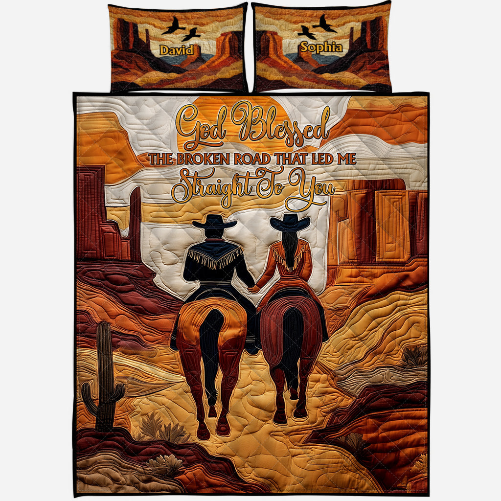 God Blessed The Broken Road - Personalized Cowgirl Quilt Set