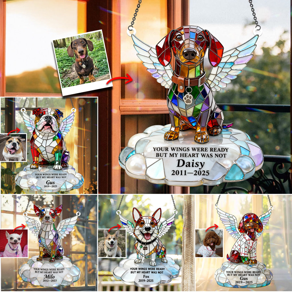 Your Wings Were Ready - Personalized Dog Window Hanging Suncatcher Ornament