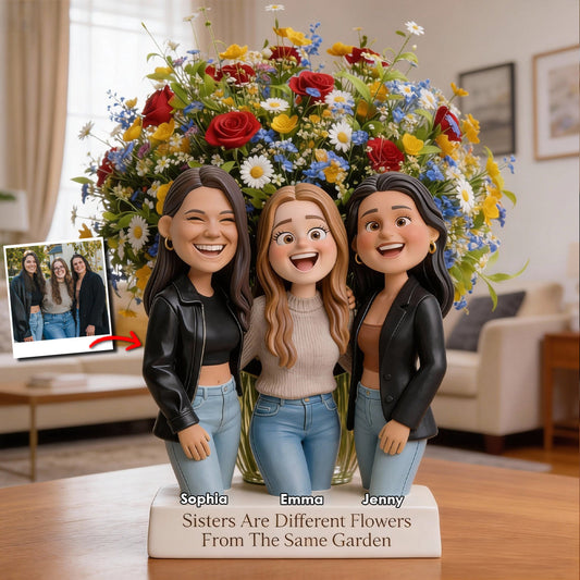 Sisters Are Different Flowers From The Same Garden - Personalized Sister Custom Shape Acrylic Flower Vase