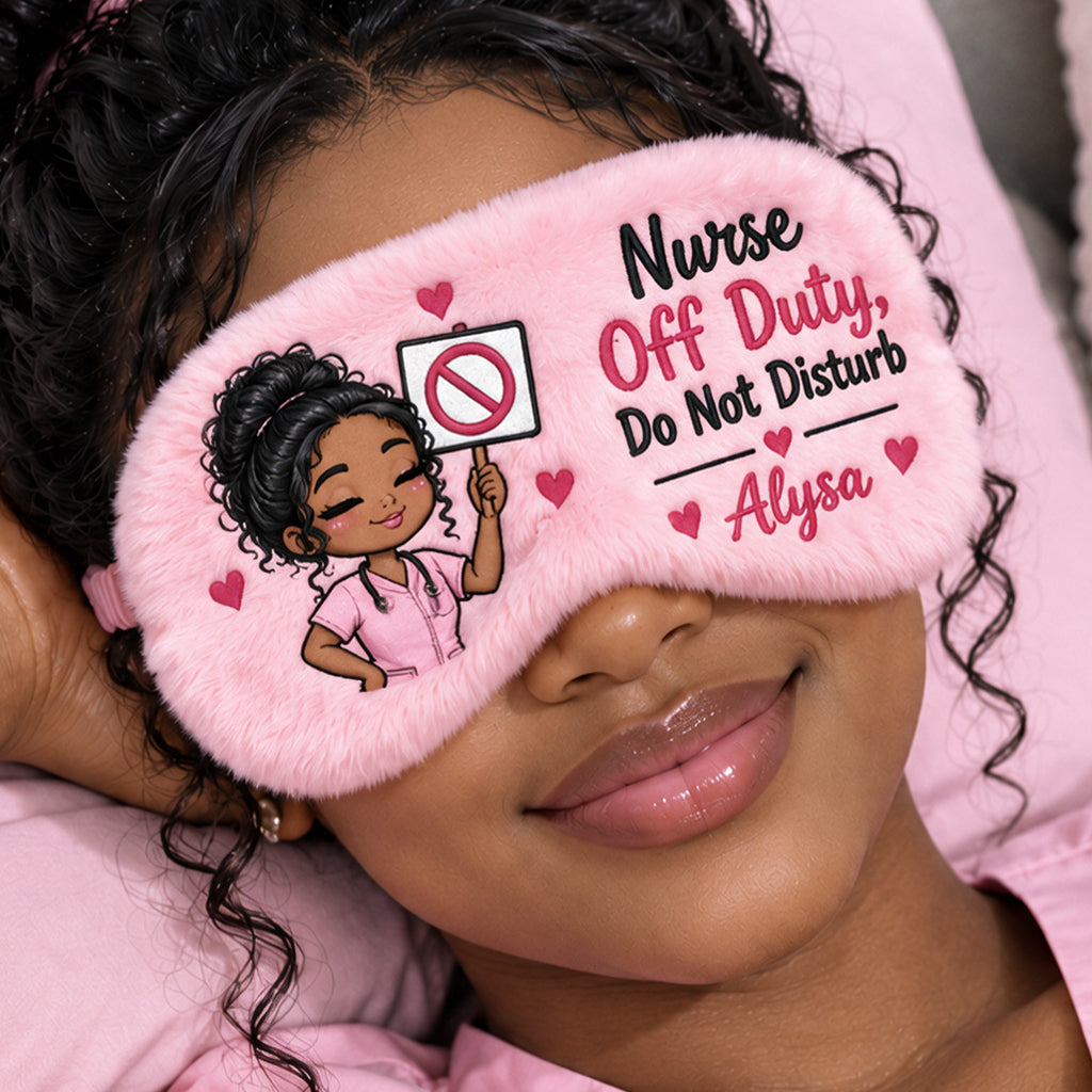 Nurse Off Duty Do Not Disturb - Personalized Nurse Faux Fur Sleep Mask