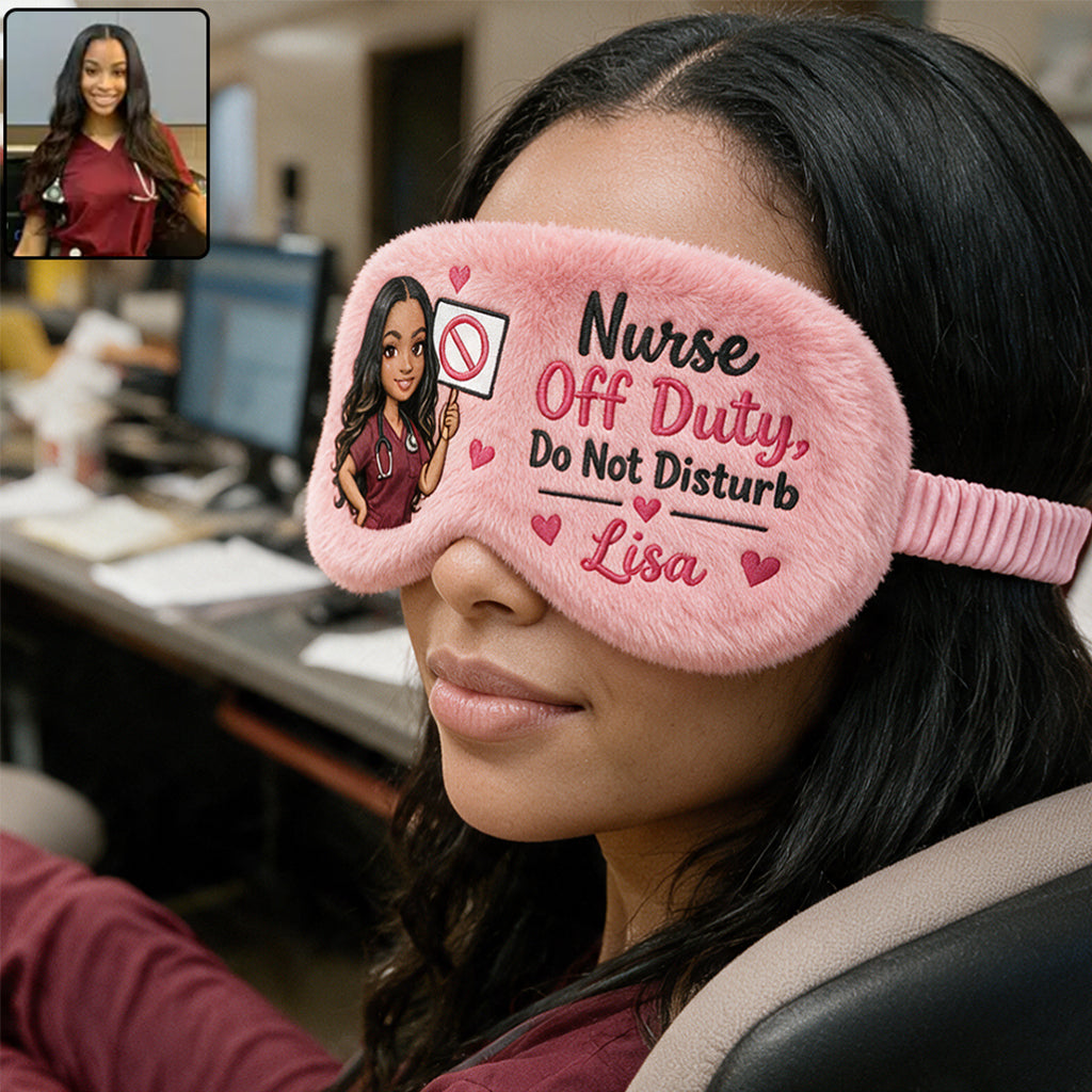 Nurse Off Duty Do Not Disturb - Personalized Nurse Faux Fur Sleep Mask