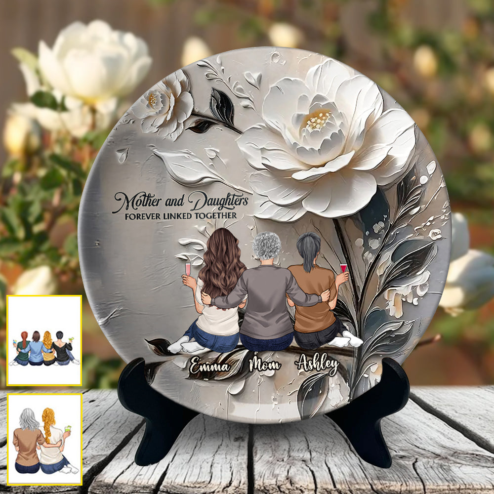 Mother And Daughters Forever Linked Together - Personalized Mother Ceramic Round Plate