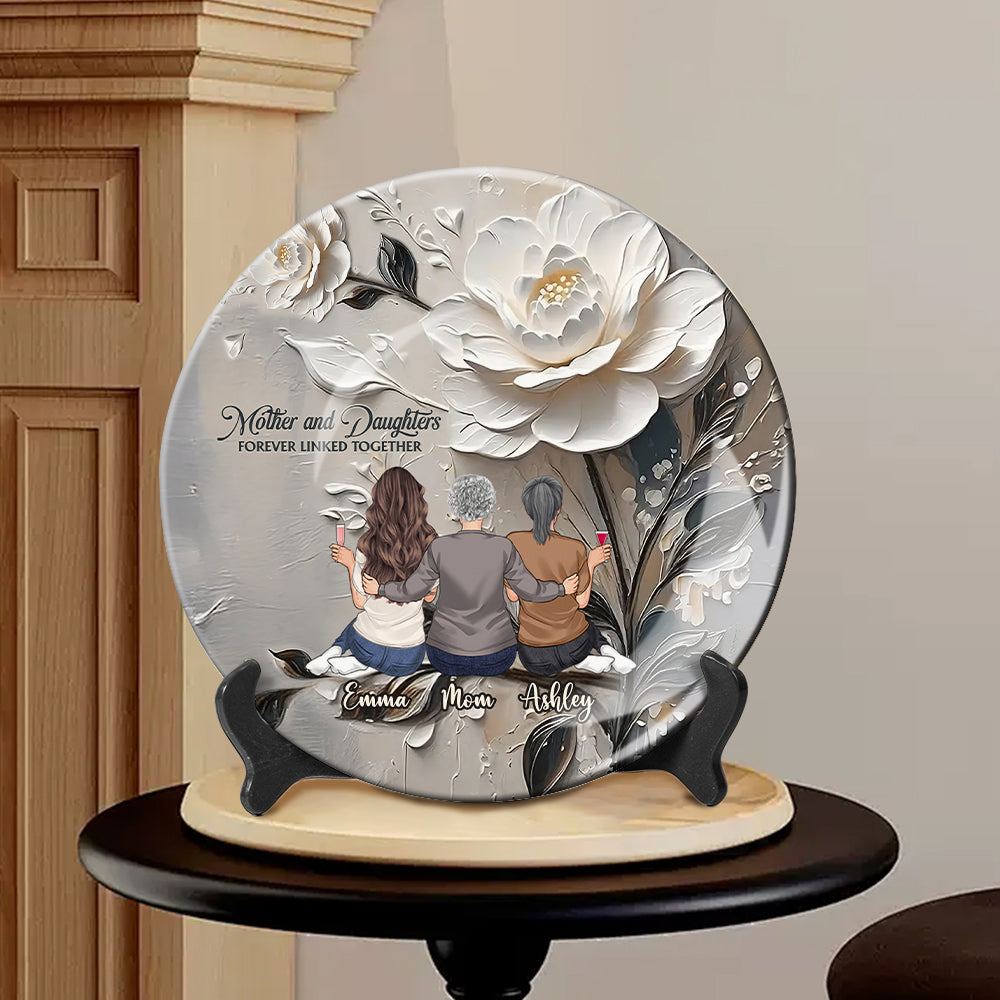 Mother And Daughters Forever Linked Together - Personalized Mother Ceramic Round Plate