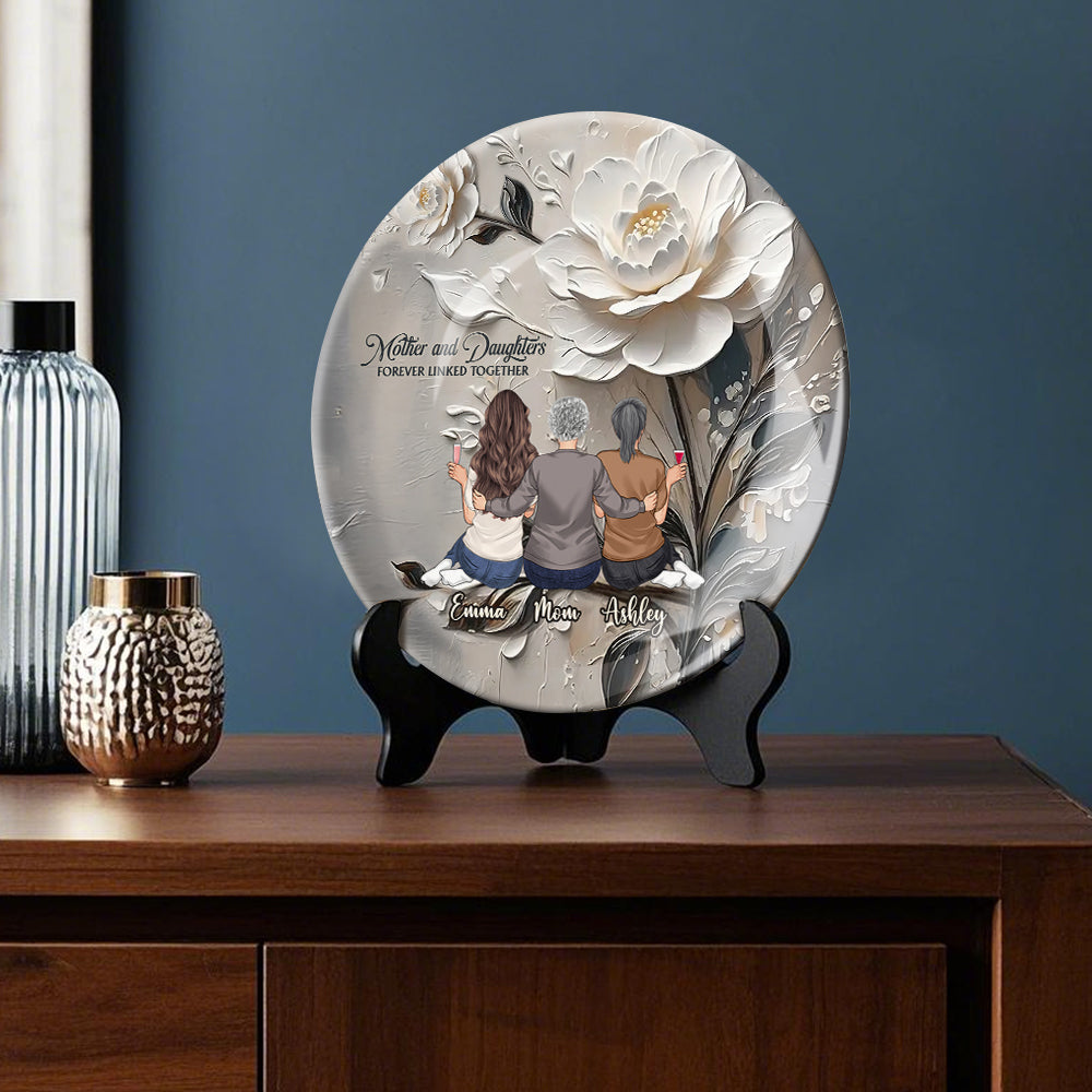 Mother And Daughters Forever Linked Together - Personalized Mother Ceramic Round Plate