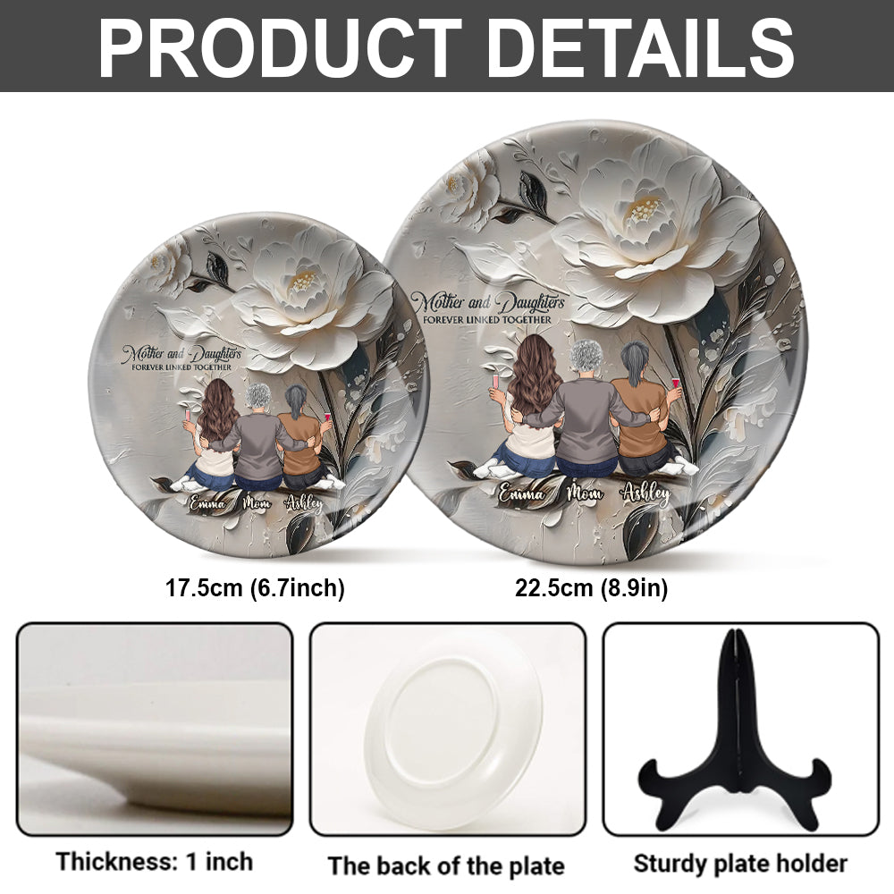 Mother And Daughters Forever Linked Together - Personalized Mother Ceramic Round Plate