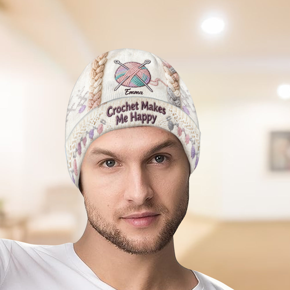 Crochet Makes Me Happy - Personalized Crocheting Beanie Hat