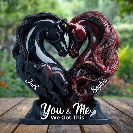 You & Me We Got This - Personalized Horse Custom Shaped Acrylic Plaque
