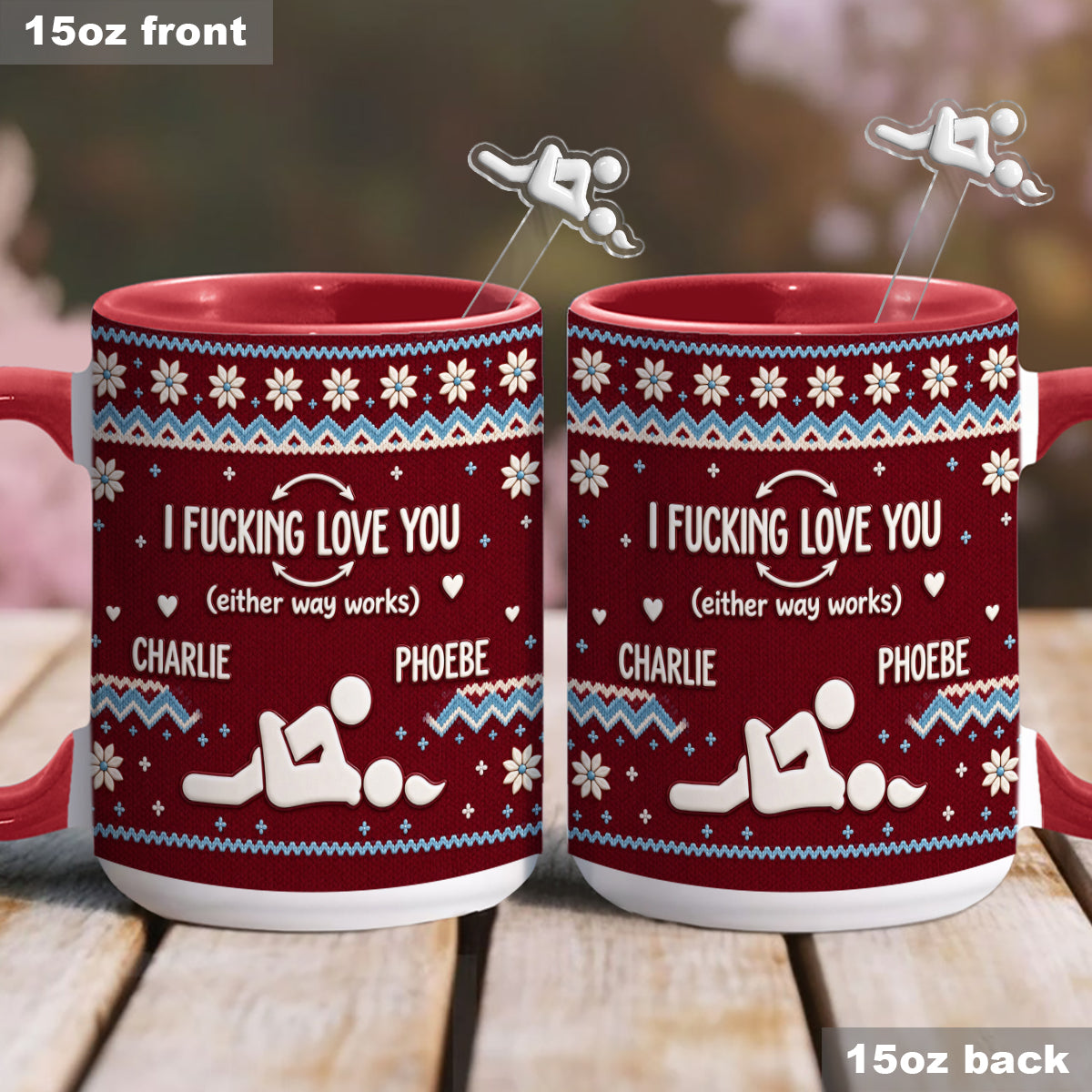 I F Love You Either Way Works - Personalized Spicy Couple Set Accent Mug with Acrylic Stirrers