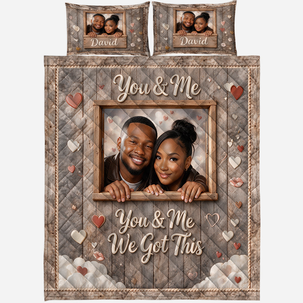 You & Me We Got This - Personalized Couple Quilt Set