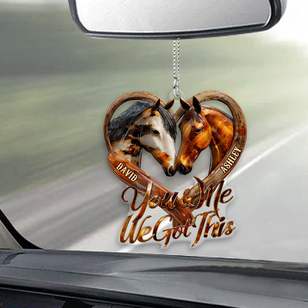 You & Me We Got This - Personalized Horse Transparent Car Ornament