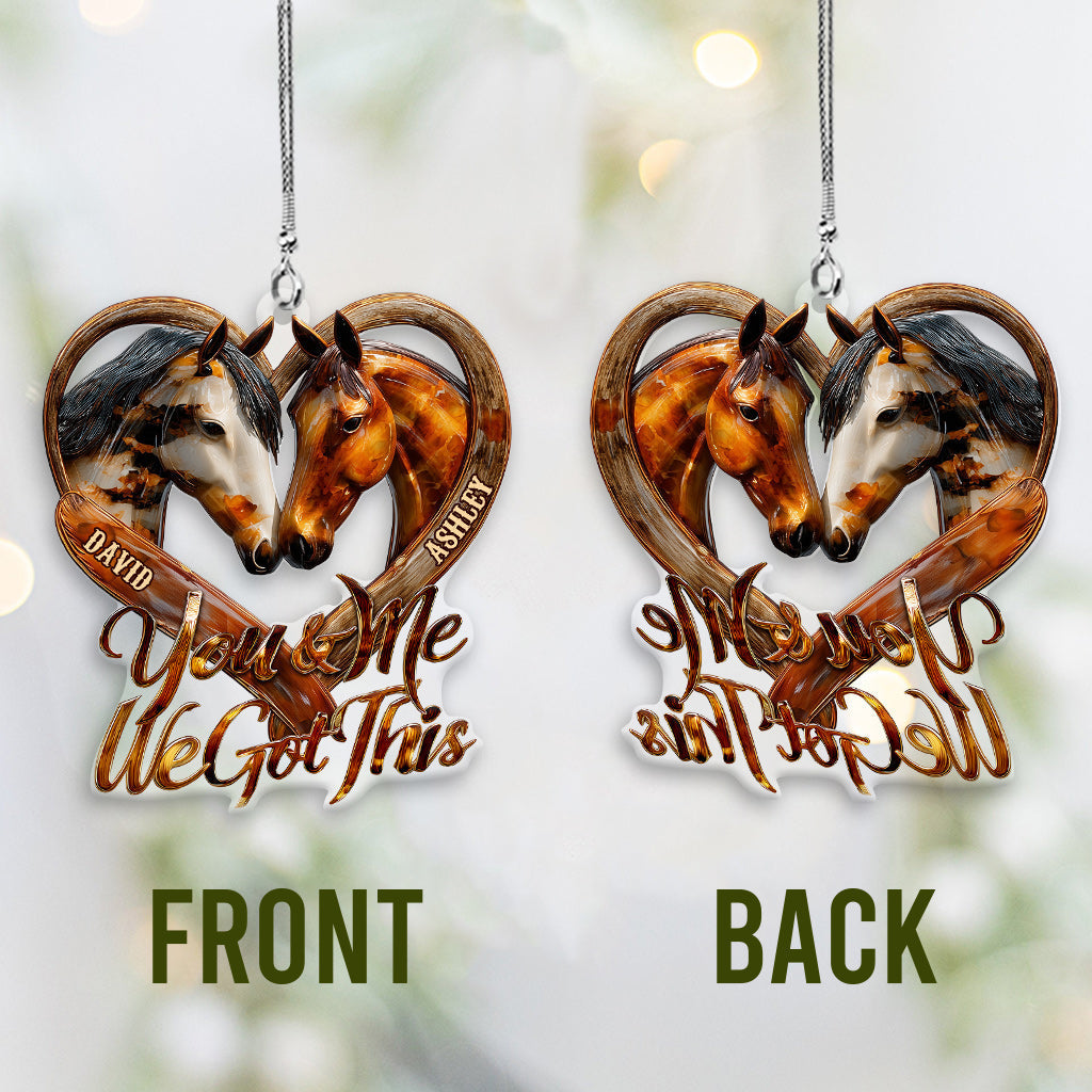 You & Me We Got This - Personalized Horse Transparent Car Ornament