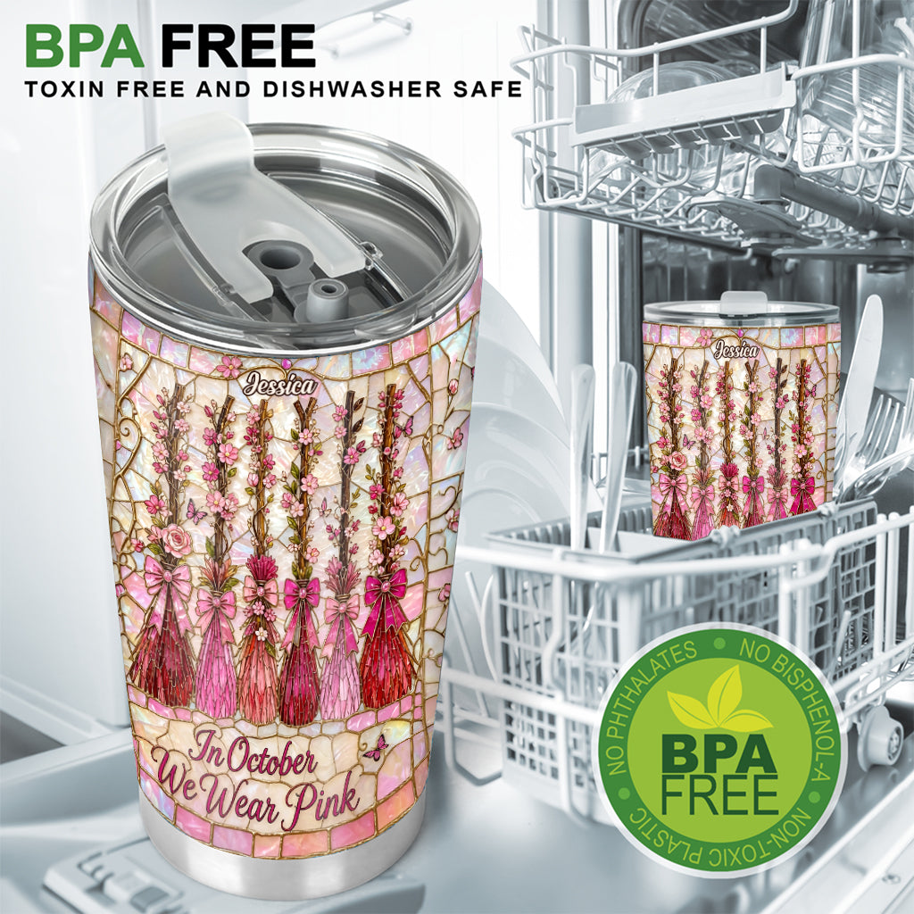 In October We Wear Pink - Personalized Breast Cancer Awareness Tumbler