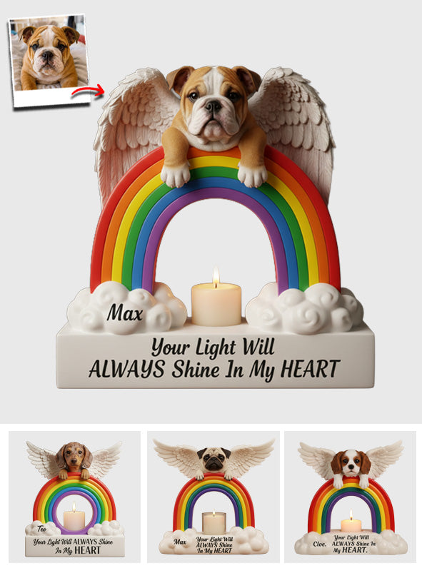 Your Light Will Always Shine In My Heart - Personalized Dog Candle Holder Sign