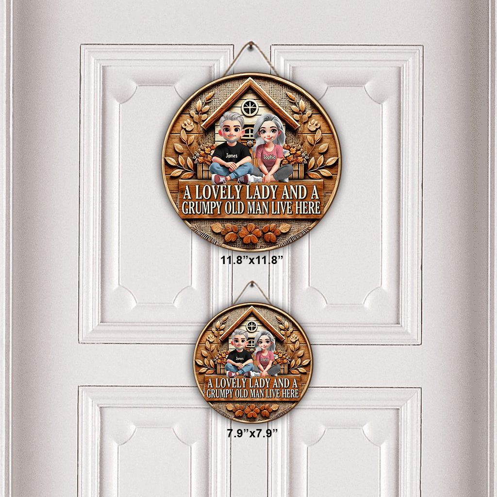 A Lovely Lady And A Grumpy Old Man Live Here - Personalized Couple Round Wood Sign