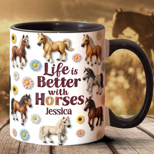 Life Is Better With Horses - Personalized Horse Accent Mug