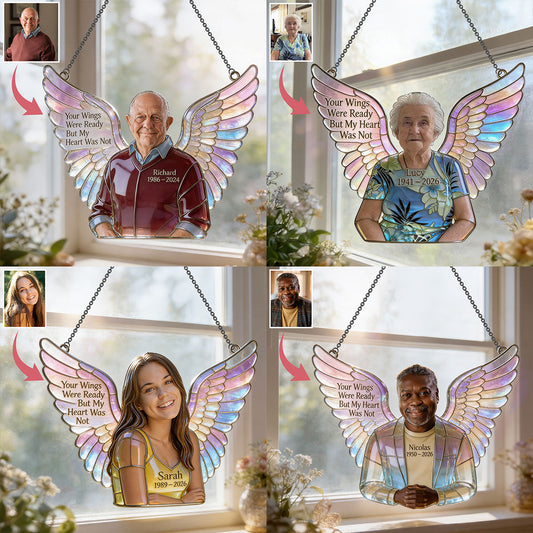 Your Wings Were Ready - Personalized Memorial Window Hanging Suncatcher Ornament