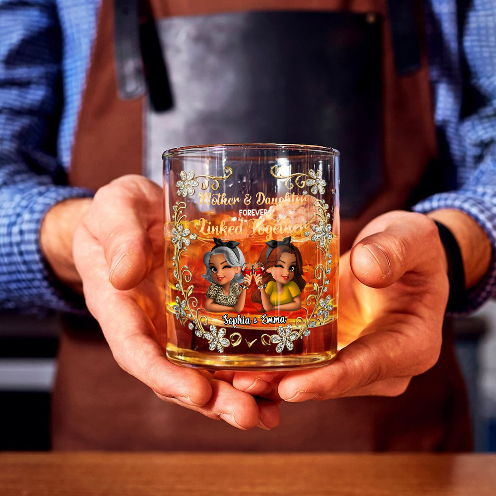 Mother & Daughter Forever Linked Together - Personalized Mother Whiskey Glass