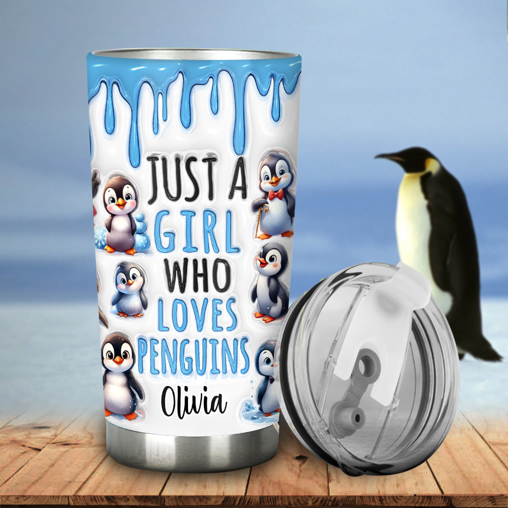 Just A Girl Who Loves Penguins - Personalized Tumbler