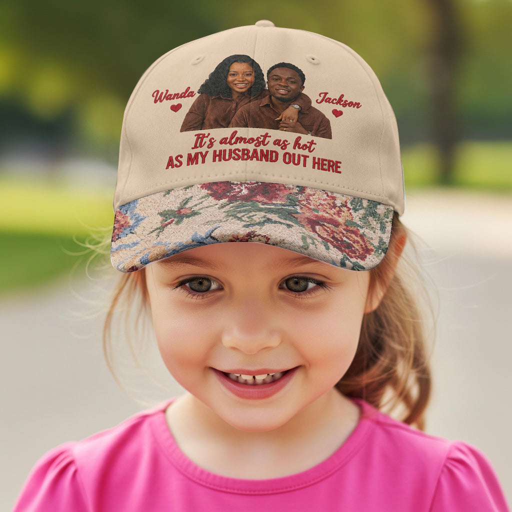 My Husband/Boyfriend Out Here Floral Hat - Personalized Couple Classic Cap