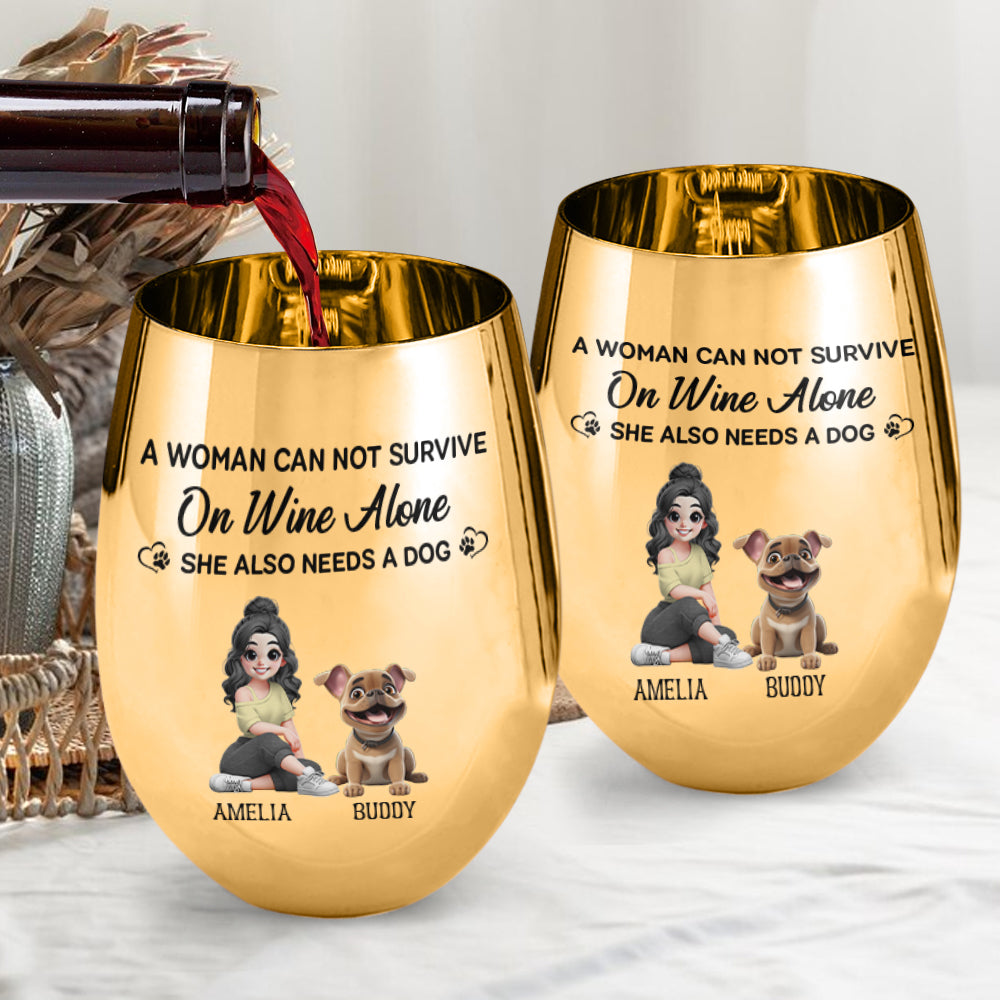 A Woman Can Not Survive On Wine Alone - Personalized Wine Metallic Wine Glass