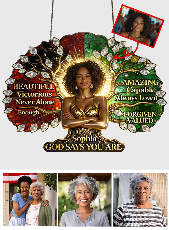 Black Woman Pride, God Says You Are - Personalized African American Window Hanging Suncatcher Ornament