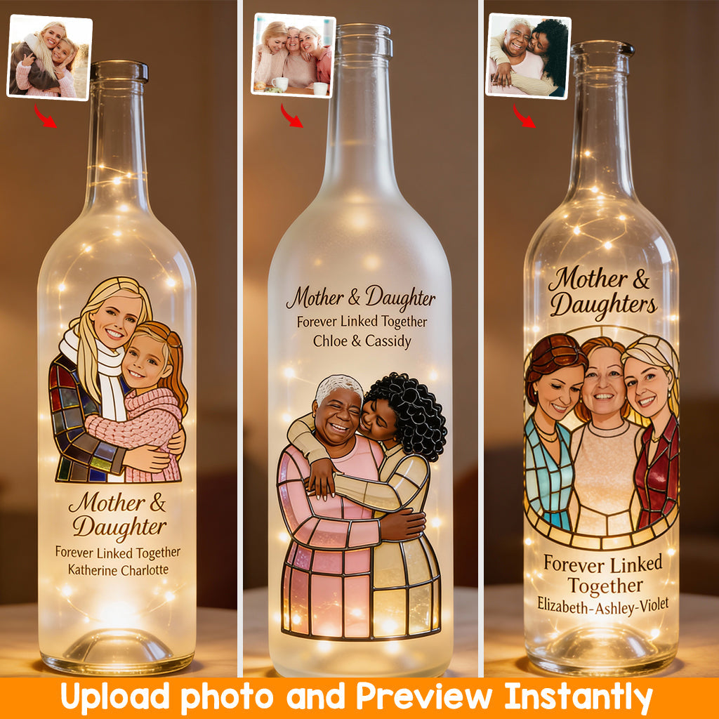 Mother And Daughter Forever Linked Together - Personalized Mother Wine Bottle Lamp