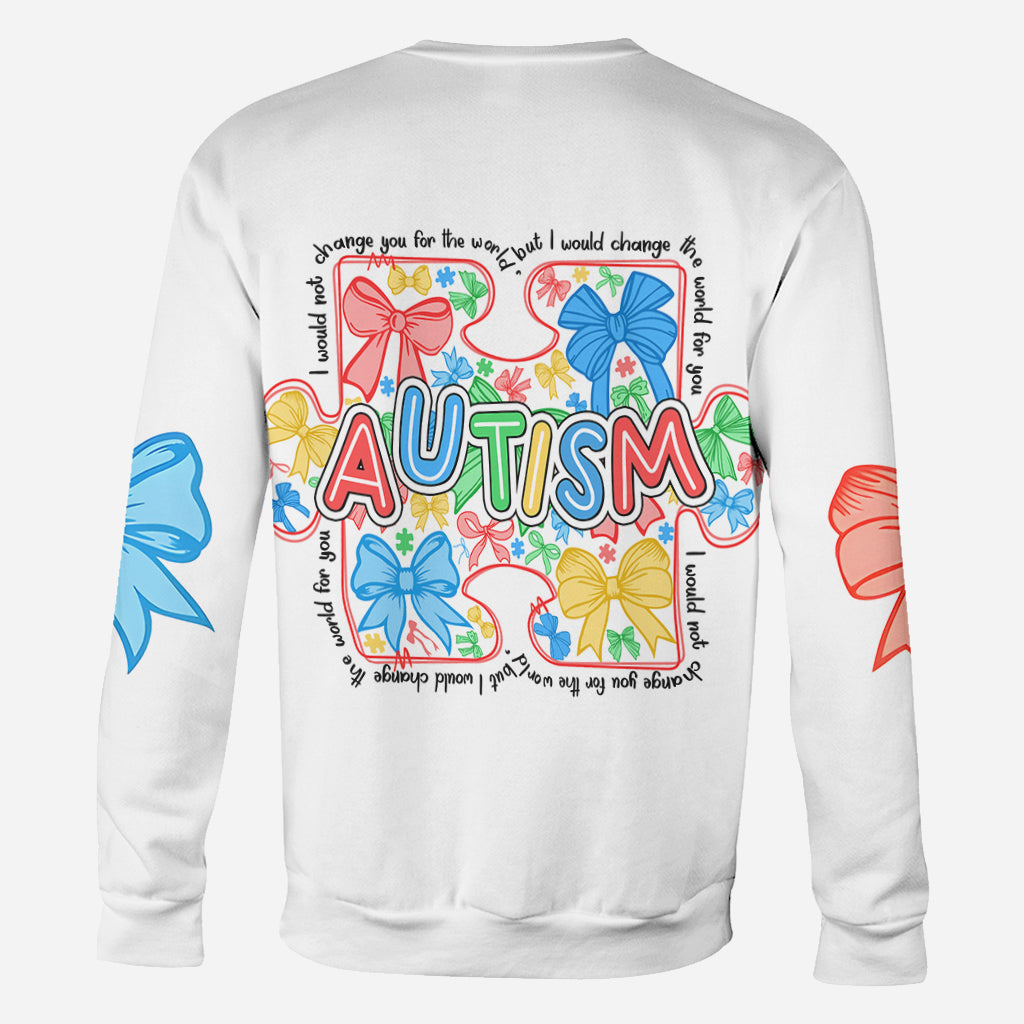 I Would Change The World For You - Autism Awareness All Over Shirt