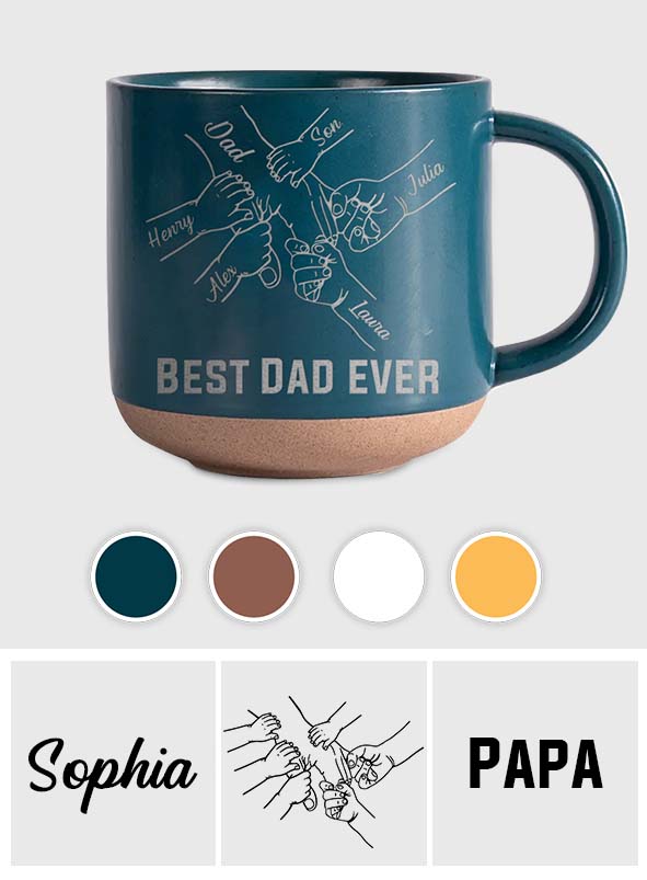 Best Dad Ever - Personalized Father Engraved Pottery Mug