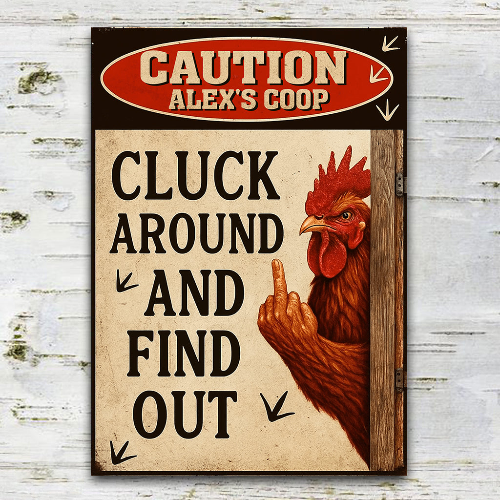 Cluck Around And Find Out - Personalized Chicken Rectangle Metal Sign