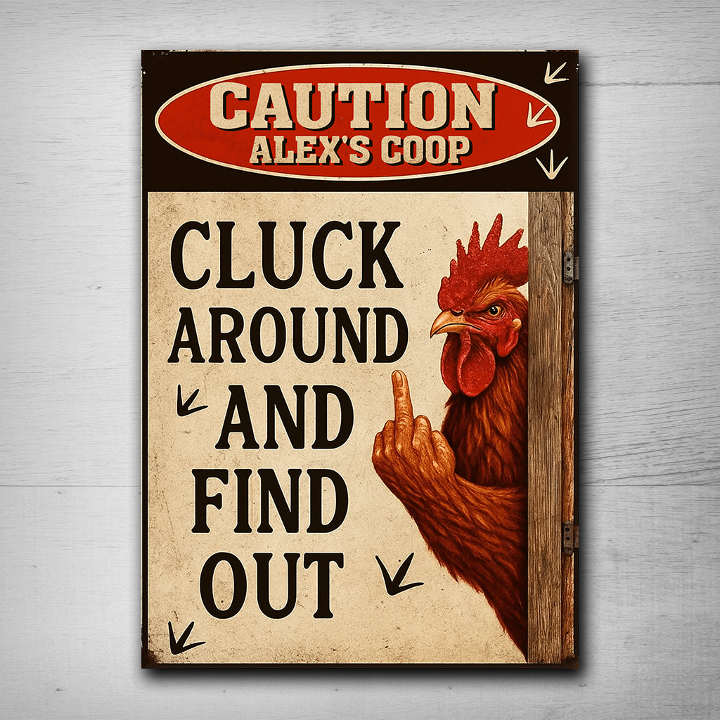 Cluck Around And Find Out - Personalized Chicken Rectangle Metal Sign