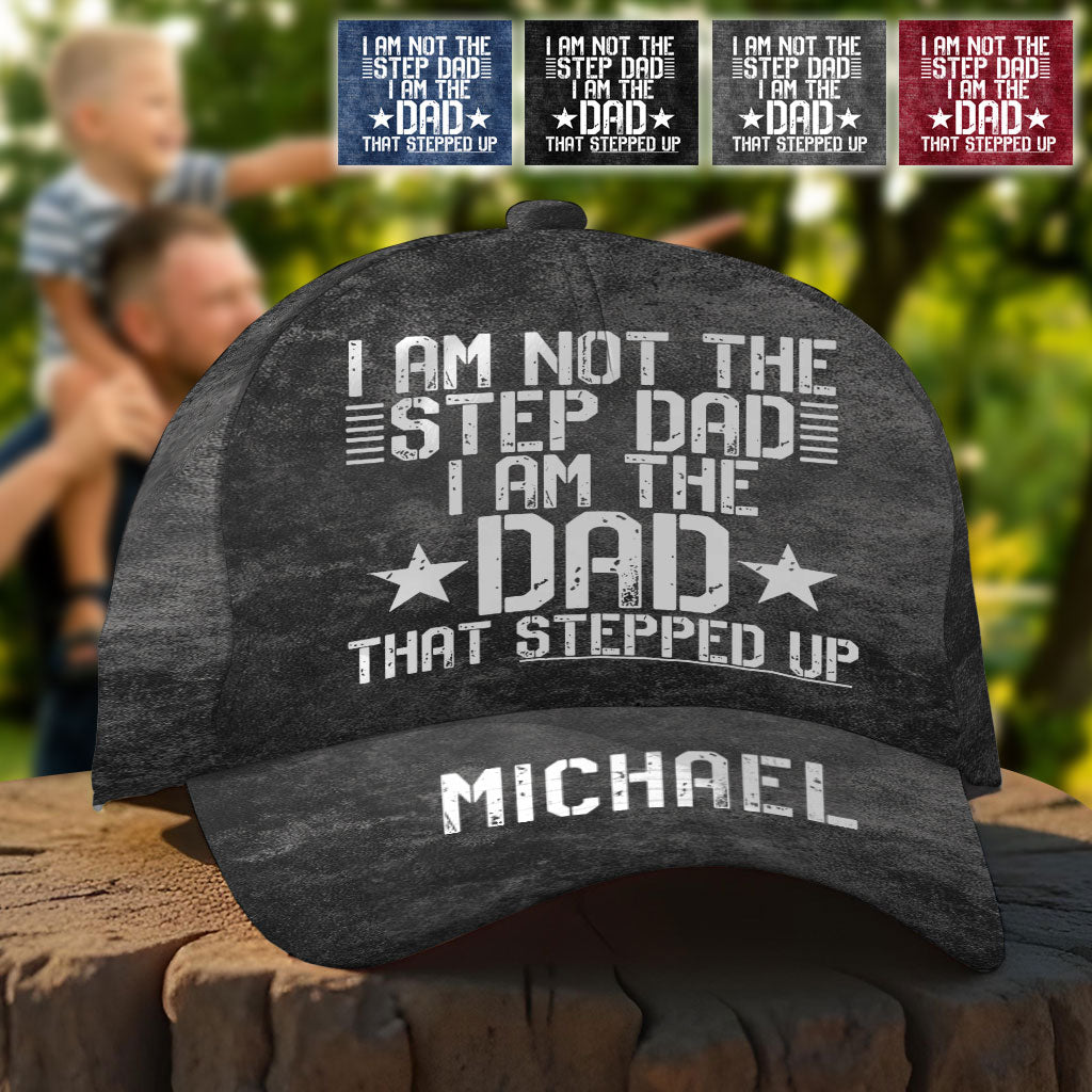 The Step Up Dad - Personalized Father Classic Cap
