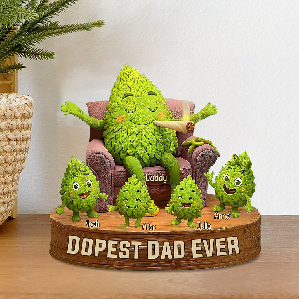 Dopest Dad Ever - Personalized Weed Custom Shaped Acrylic Plaque