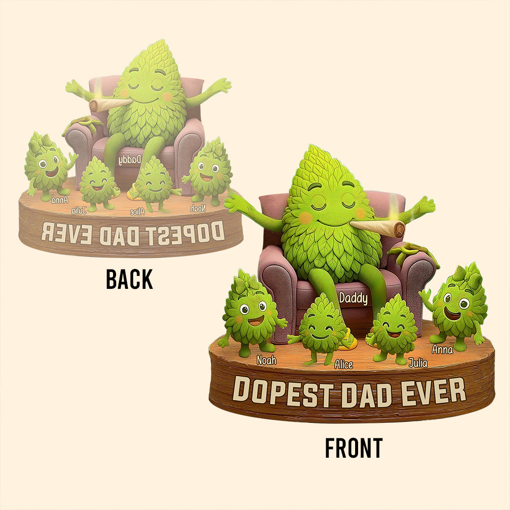 Dopest Dad Ever - Personalized Weed Custom Shaped Acrylic Plaque