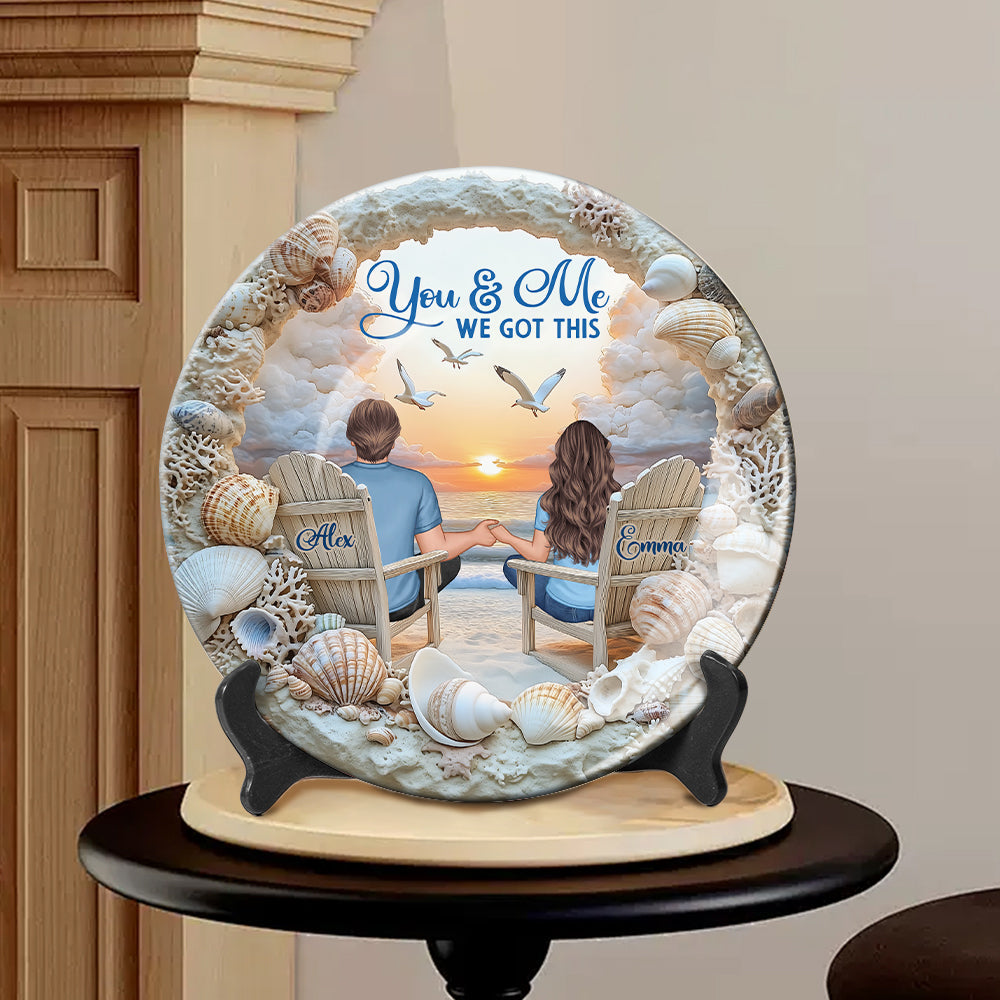You And Me We Got This - Personalized Couple Ceramic Round Plate