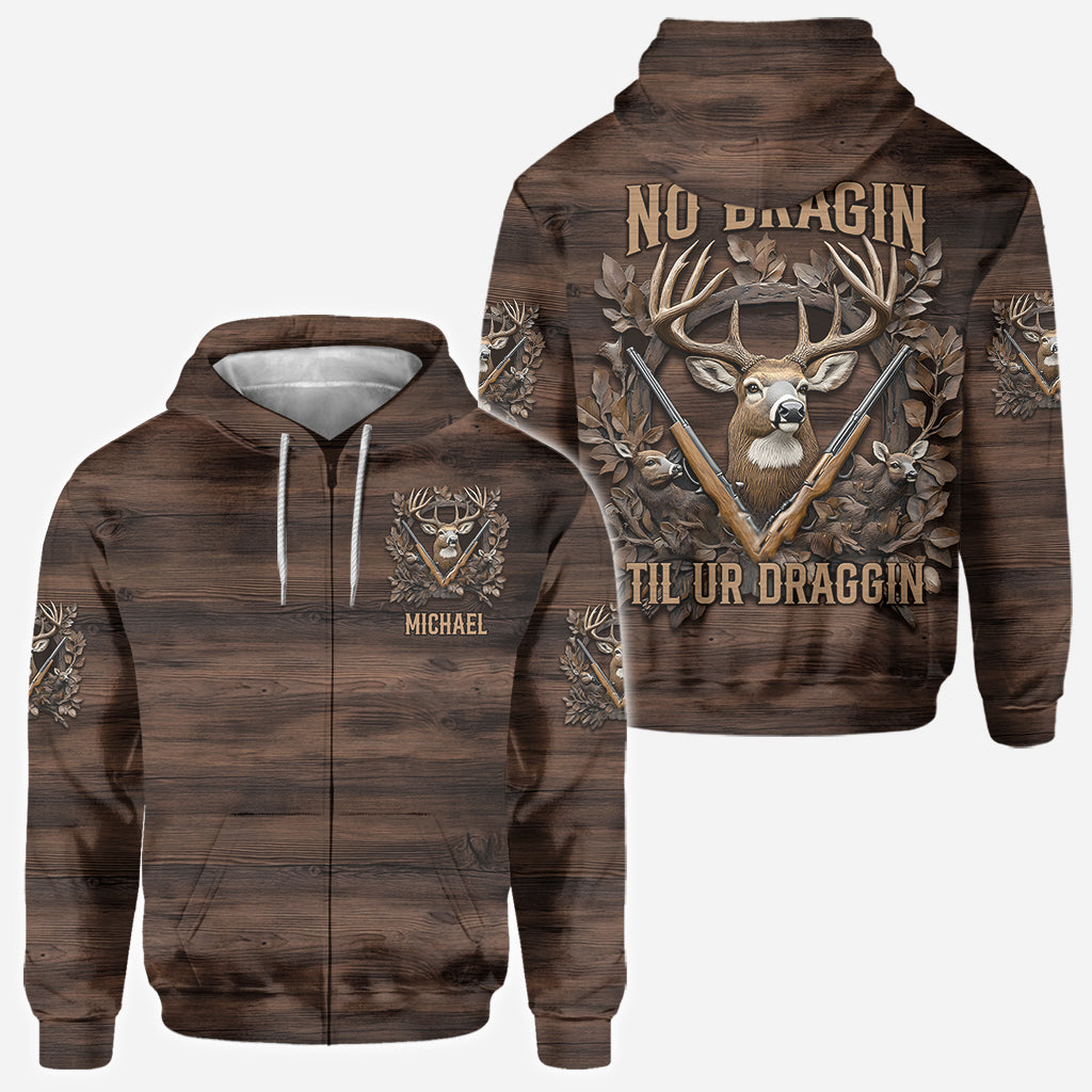 No Bragin Til Ur Draggin - Personalized Hunting All Over Shirt