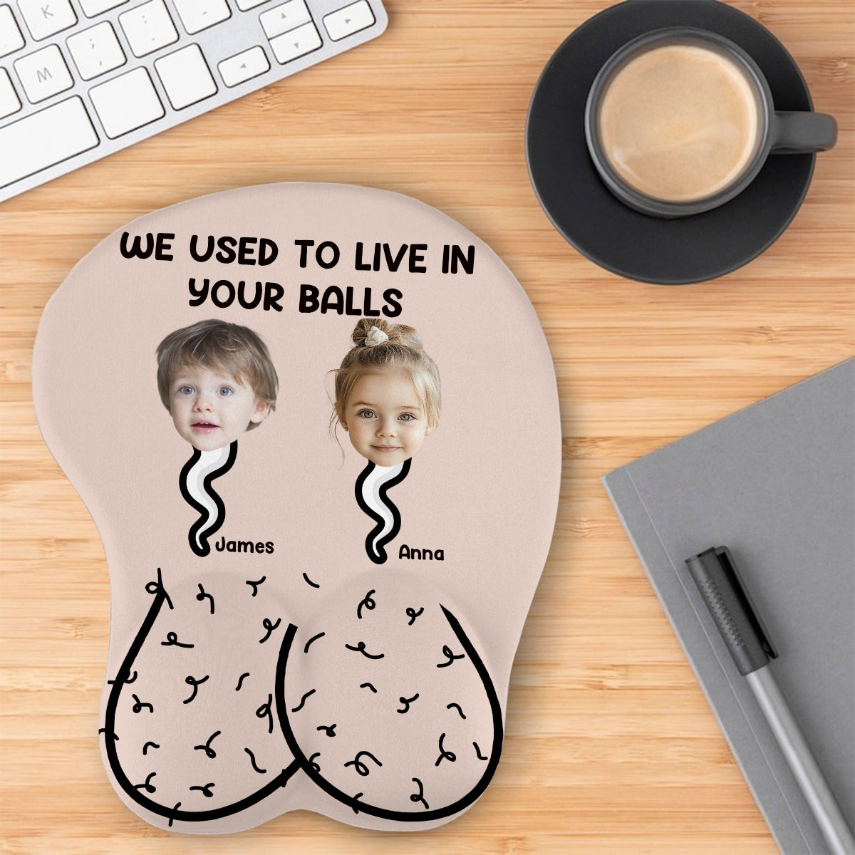 We Used To Live In Your Balls - Personalized Father 3D Mouse Pad