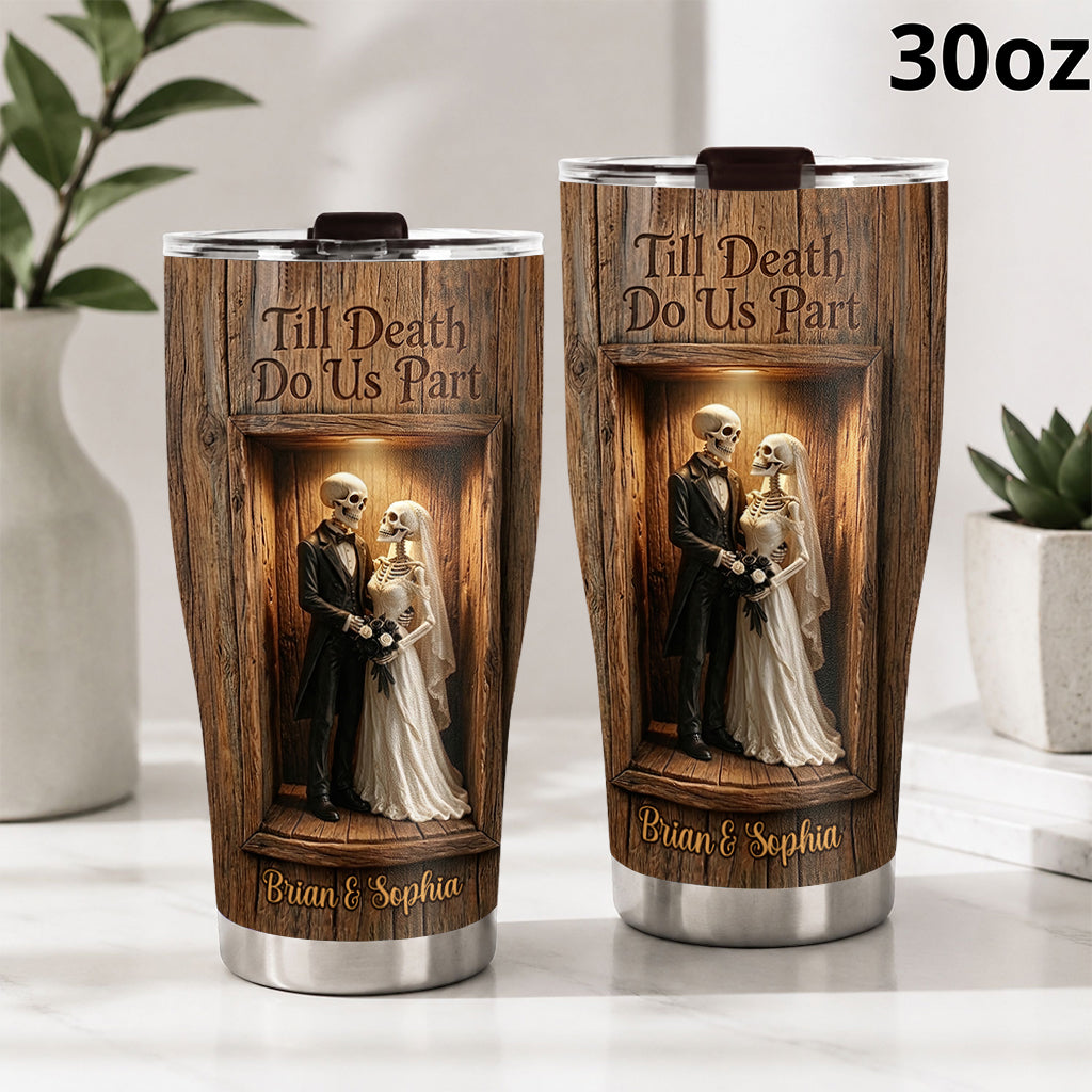 Till Death Do Us Part - Personalized Skull Tumbler