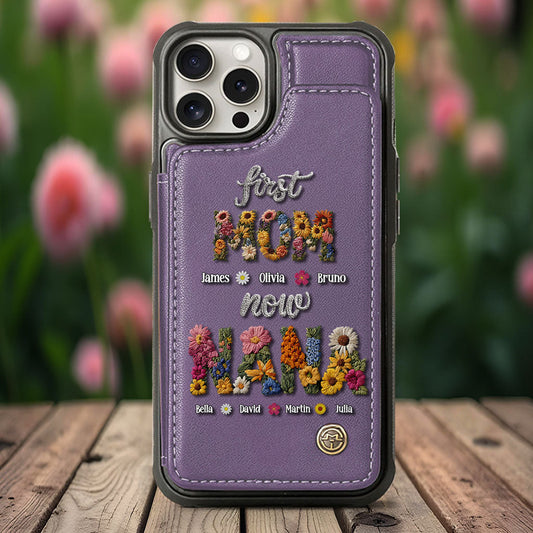 First Mom Now Grandma - Personalized Grandma Wallet Phone Case