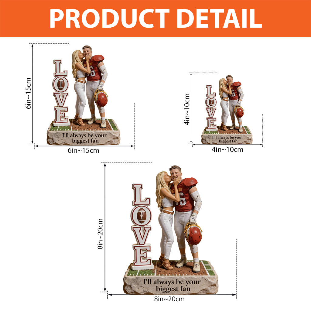 I’ll Always Be Your Biggest Fan - Personalized Football Custom Shaped Acrylic Plaque