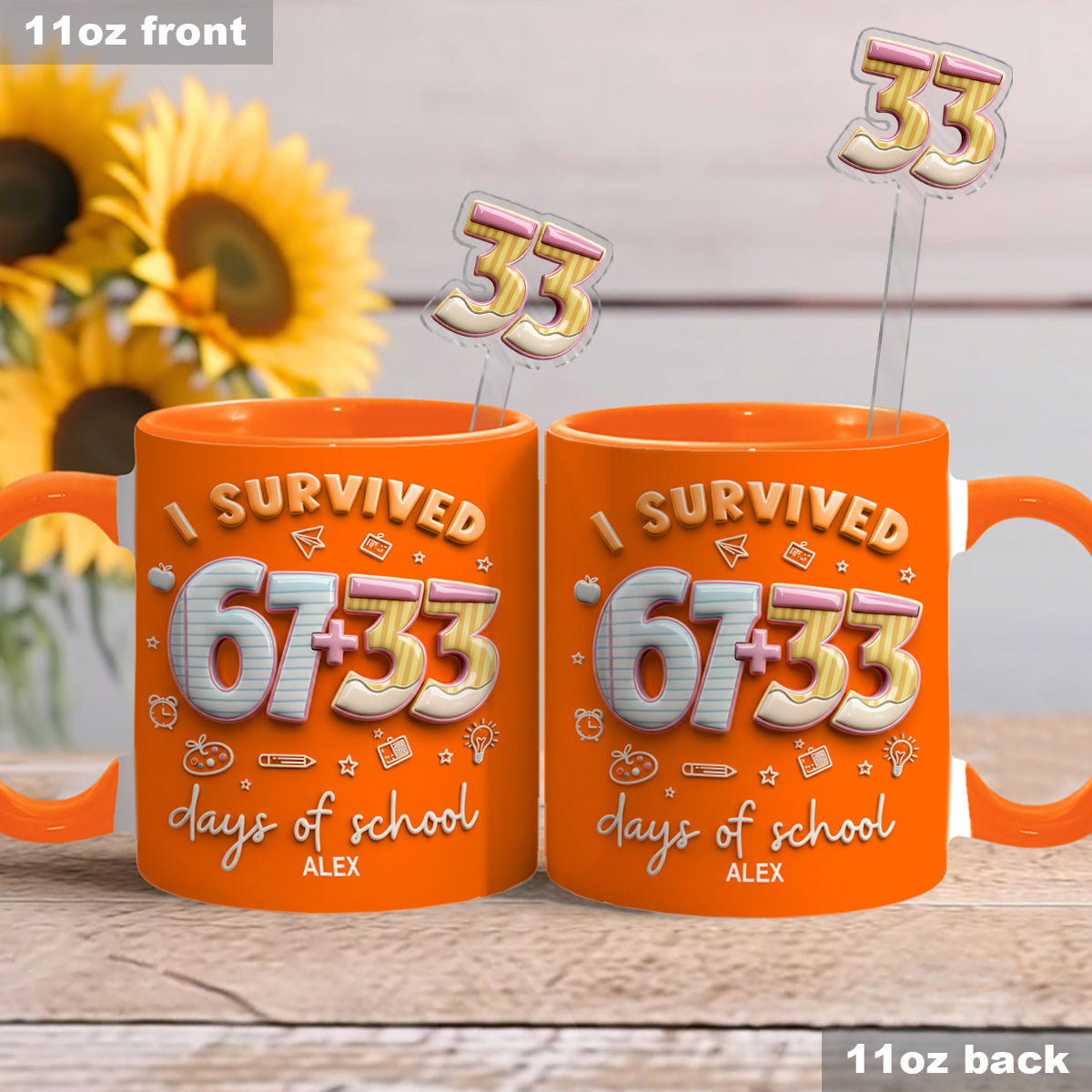 I Survived 67 + 33 Days Of School - Personalized Teacher Set Accent Mug with Acrylic Stirres
