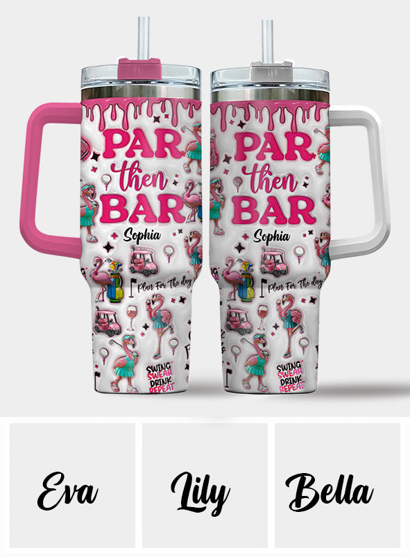 Par Then Bar - Personalized Golf Tumbler With Handle