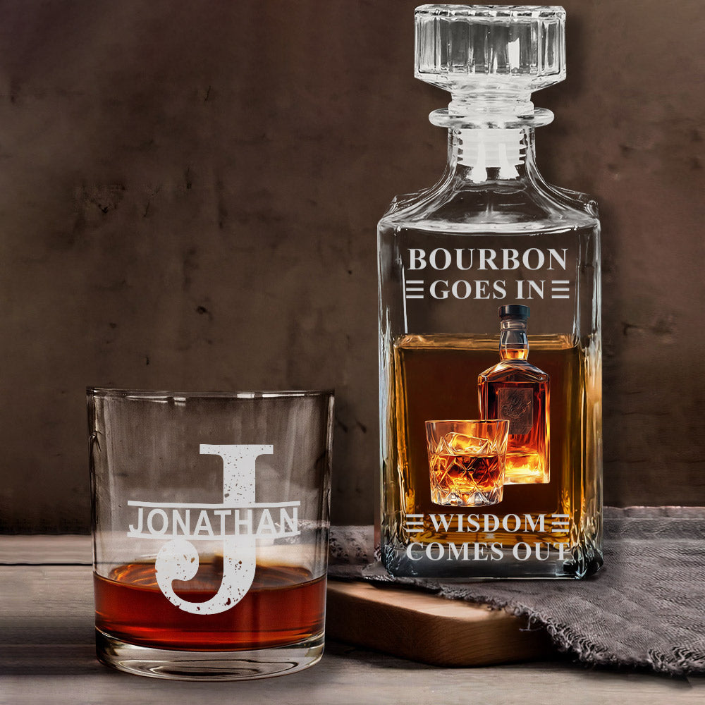 Bourbon Whiskey Goes In Wisdom Comes Out - Personalized Whisky Whiskey Decanter Set