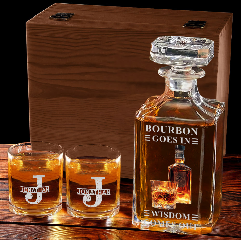 Bourbon Whiskey Goes In Wisdom Comes Out - Personalized Whisky Whiskey Decanter Set